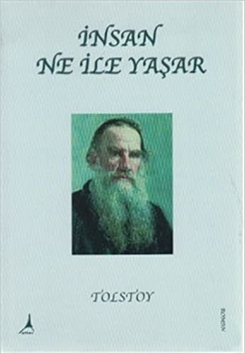 İnsan Ne İle Yaşar: What Men Live By and Other Tales