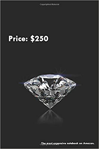 Price: $250 The most expensive notebook on Amazon: Expensive Gift For Men Women, Diary Planner Journl Lovers, Writers, Poets | One of the Most ... | Luxury Item for People Who have Everything indir