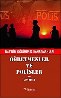 Öğretmenler ve Polisler: TMT'nin Görünmez Kahramanları indir