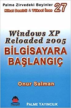BİLGİSAYARA BAŞLANGIÇ WINDOWS XP REL.2005