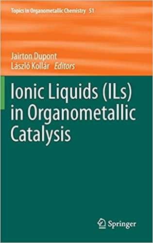 Ionic Liquids (ILs) in Organometallic Catalysis (Topics in Organometallic Chemistry (51), Band 51) indir