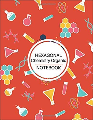 Chemistry Organic Notebook: Hexagonal Graph Paper Notebooks (Tangerine Tango Orange Cover) - Small Hexagons 1/4 inch, 8.5 x 11 Inches 100 Pages - ... Organic Chemistry Journal and Biochemistry.
