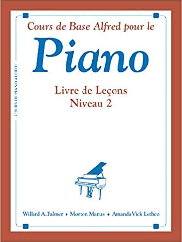 Alfred's Basic Piano Course Lesson Book, Bk 2: French Language Edition (Alfred's Basic Piano Library)