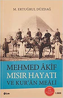 Mehmed Akif Mısır Hayatı ve Kur'an Meali indir