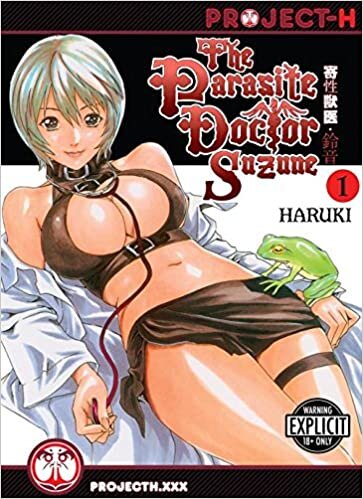 The Parasite Doctor Suzune Volume 1 (Hentai Manga) (The Parasite Dr Suzune (Hentai Manga)): 01