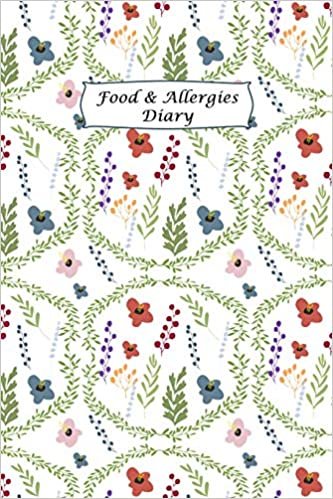 Food & Allergies Diary: Practical Diary for Food Sensitivities | Track your Symptoms and Indentify your Intolerances and Allergies indir