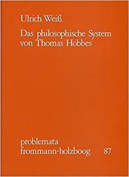Das Philosophische System Von Thomas Hobbes (Problemata)