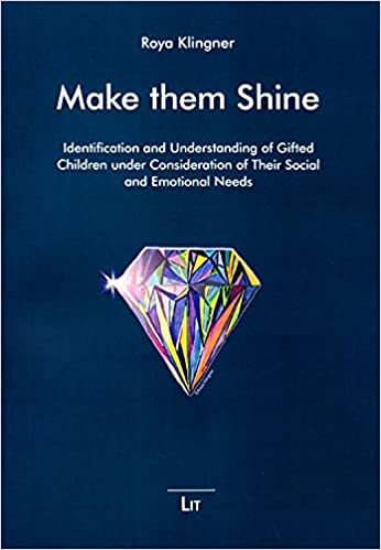 Make them Shine. Identification and Understanding of Gifted Children under Consideration of Their Social and Emotional Needs (Make Them Shine, Giftedness Viewed Differently, Band 2)