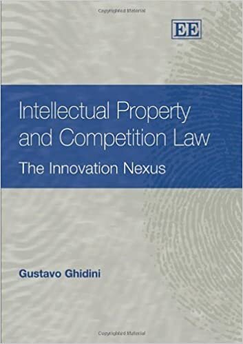 Ghidini, G: Intellectual Property and Competition Law: The Innovation Nexus