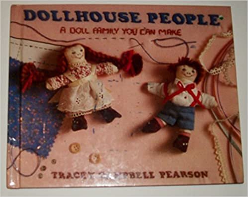 Dollhouse People: A Doll Family You Can Make