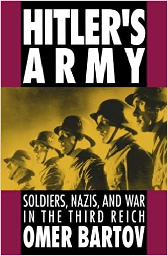 Hitler's Army: Soldiers, Nazis, and War in the Third Reich (Oxford Paperbacks) indir