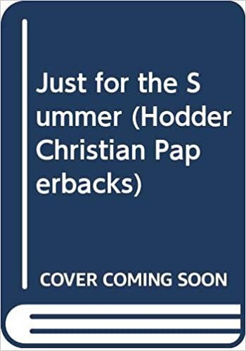 Just for the Summer (Hodder Christian Paperbacks)