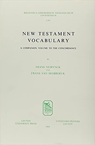 New Testament Vocabulary: A Companion Volume to the Concordance (Bibliotheca Ephemeridum Theologicarum Lovaniensium)