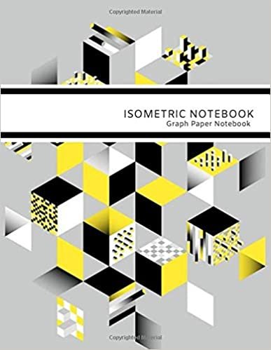 Isometric Notebook: Isometric Graph Paper Notebook,110 Pages Sized 8.5" x 11" Inches; Grid Of Equilateral Triangles Each Measuring .28 indir