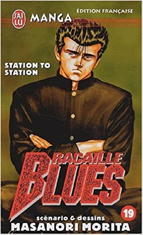 Racaille blues t19 - station to station (CROSS OVER (A))