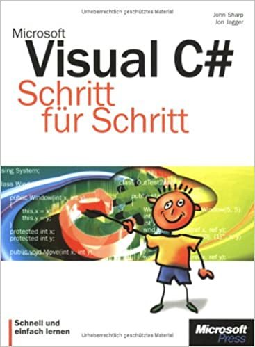 Microsoft Visual C#. Schritt für Schritt.