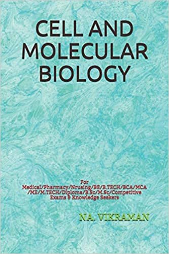 CELL AND MOLECULAR BIOLOGY: For Medical/Pharmacy/Nrusing/BE/B.TECH/BCA/MCA/ME/M.TECH/Diploma/B.Sc/M.Sc/Competitive Exams & Knowledge Seekers (2020, Band 109)