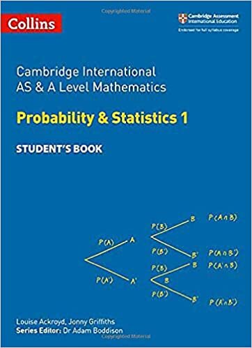 Cambridge International AS & A Level Mathematics Statistics 1 Student's Book (Cambridge International Examinations)