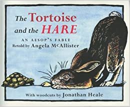 The Tortoise and the Hare: An Aesop's Fable