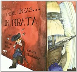 Y entre lineasun pirata / And between the lines ... a pirate (Caracoles En Su Tinta)