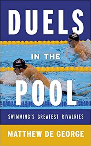 Duels in the Pool: Swimming's Greatest Rivalries (Scarecrow Swimming Series) (Rowman & Littlefield Swimming Series) indir