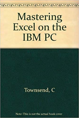 Mastering Excel on the IBM Pc/for Version 2.0