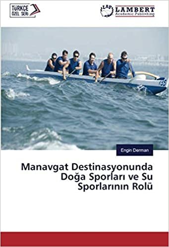 Manavgat Destinasyonunda Doğa Sporları ve Su Sporlarının Rolü