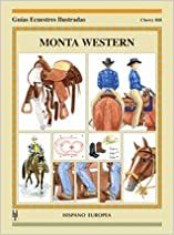 Monta Western / Riding Western (Guias Ecuestres Ilustradas / Equestrian Illustraded Guides) indir