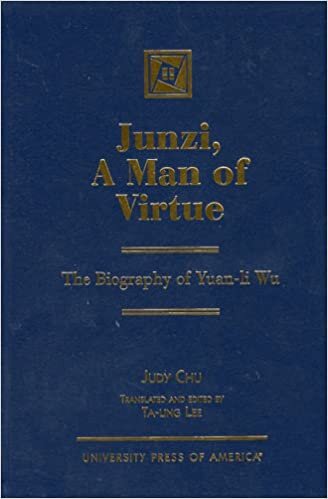 Junzi, a Man of Virtue: The Biography of Yuan-Li Wu