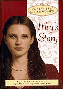Meg's Story (Portraits of Little Women)