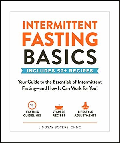 Intermittent Fasting Basics: Your Guide to the Essentials of Intermittent Fasting--and How It Can Work for You! indir