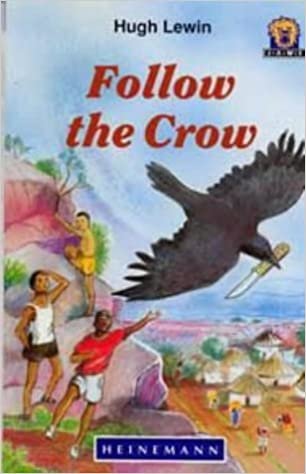 Follow the Crow (Junior African Writers: Level 4)