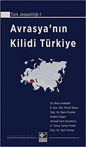 Avrasya'nın Kilidi Türkiye indir