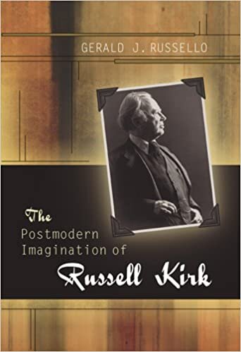 The Postmodern Imagination of Russell Kirk