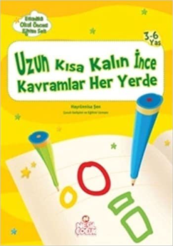 UZUN KISA KALIN İNCE KAVRAMLAR HER YE.: Etkinlikli Okul Öncesi Eğitim Seti