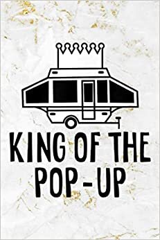 Mens King Of The Pop Up Camper Funny RV Camp Vacation Camping Getting Things Done Planner