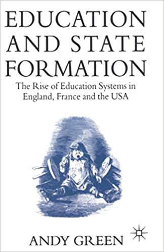 Education and State Formation: The Rise of Education Systems in England, France and the USA