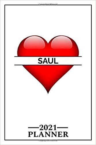 Saul: 2021 Handy Planner - Red Heart - I Love - Personalized Name Organizer - Plan, Set Goals & Get Stuff Done - Calendar & Schedule Agenda - Design With The Name (6x9, 175 Pages)