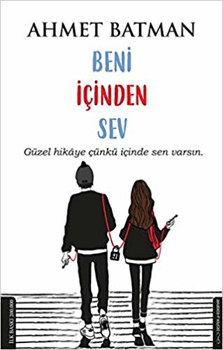 Beni İçinden Sev: Güzel hikaye çünkü içinde sen varsın.