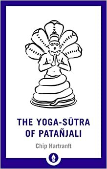 The Yoga-Sutra of Patanjali: A New Translation with Commentary (Shambhala Pocket Library)