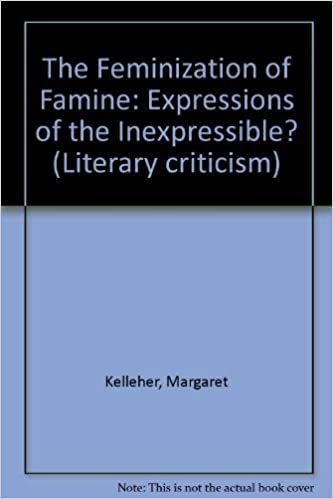 The Feminization of Famine: Expressions of the Inexpressible? (Literary criticism) indir