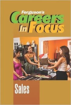 Sales (Ferguson's Careers in Focus)