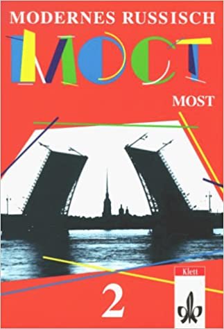 Modernes Russisch - Most: Most - Modernes Russisch, Bd.2, Lehrbuch