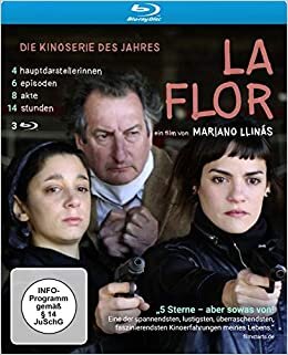LA FLOR (Blu-ray): Die Kinoserie des Jahres: 4 Hauptdarstellerinnen, 6 Episoden, 8 Akte, 14 Stunden! indir