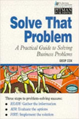 A Practical Guide to Solving Business Problems (Institute of Management S.) indir