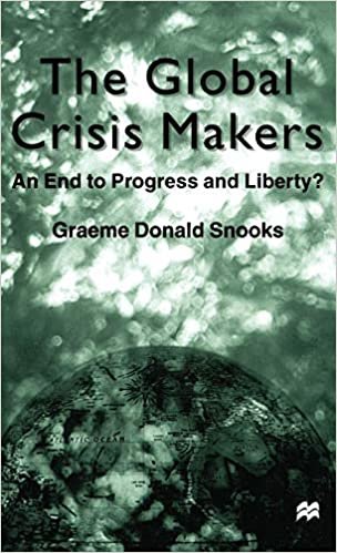 The Global Crisis Makers: An End to Progress and Liberty? indir