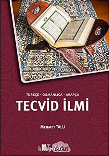 Tecvid İlmi (Türkçe-Osmanlıca-Arapça)