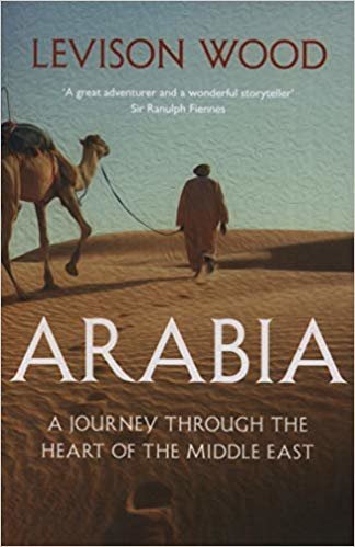 Arabia: A Journey Through The Heart of the Middle East indir