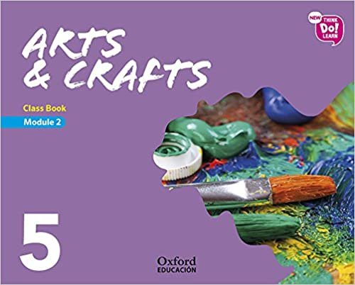 New Think Do Learn Arts & Crafts 5 Module 2. Class Book indir