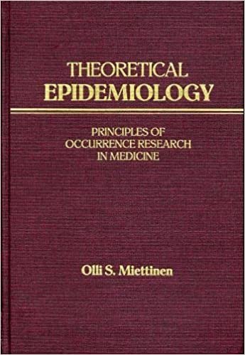Theoretical Epidemiology: Principles of Occurrence Research in Medicine